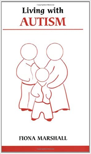 Living with Autism and Asperger's Syndrome (Overcoming Common Problems)