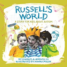 Russell's World: A Story for Kids About Autism