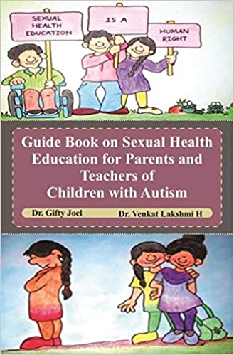 "Guide Book on Sexual Health Education for Parents and Teachers of Children with Autism"