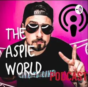 Aspergers and Autism Podcast [The Aspie World]