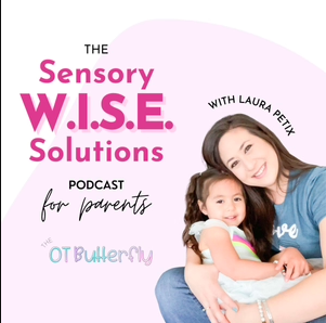 Sensory W.I.S.E. Solutions Podcast for Parents