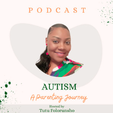 AUTISM: A Parenting Journey with Tutu