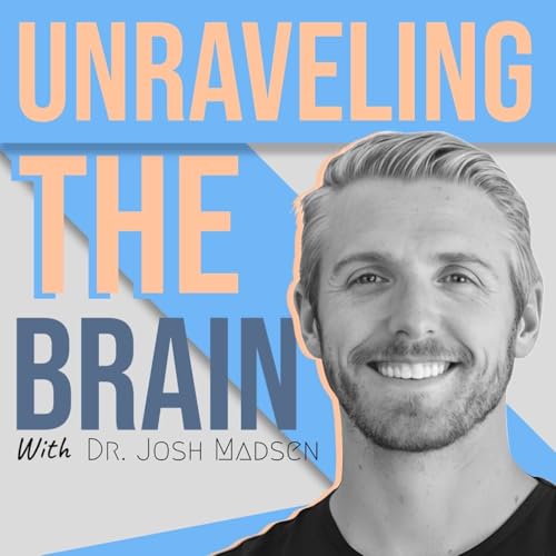 Unraveling The Brain With Dr. Josh Madsen