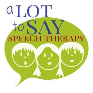 A Lot To Say Speech Therapy, Inc