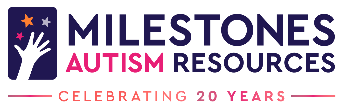 Milestones Autism Resources