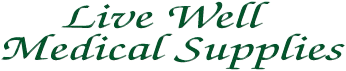 Live Well Medical Supplies