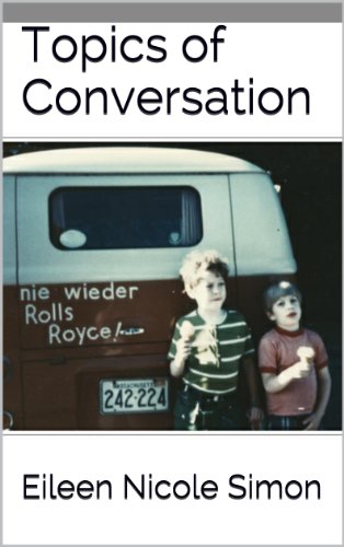 Topics of Conversation (Autism and the Inferior Colliculus Book 4)