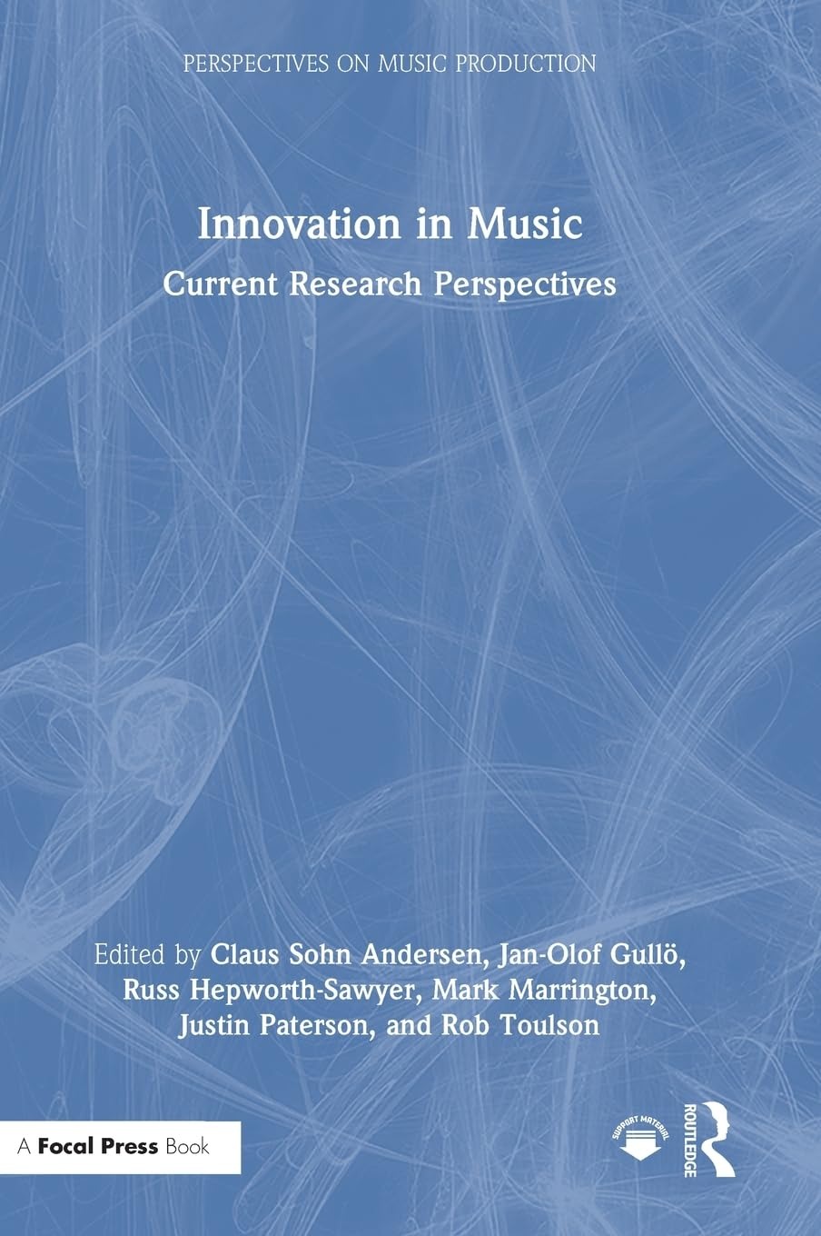 Innovation in Music: Current Research Perspectives (Perspectives on Music Production