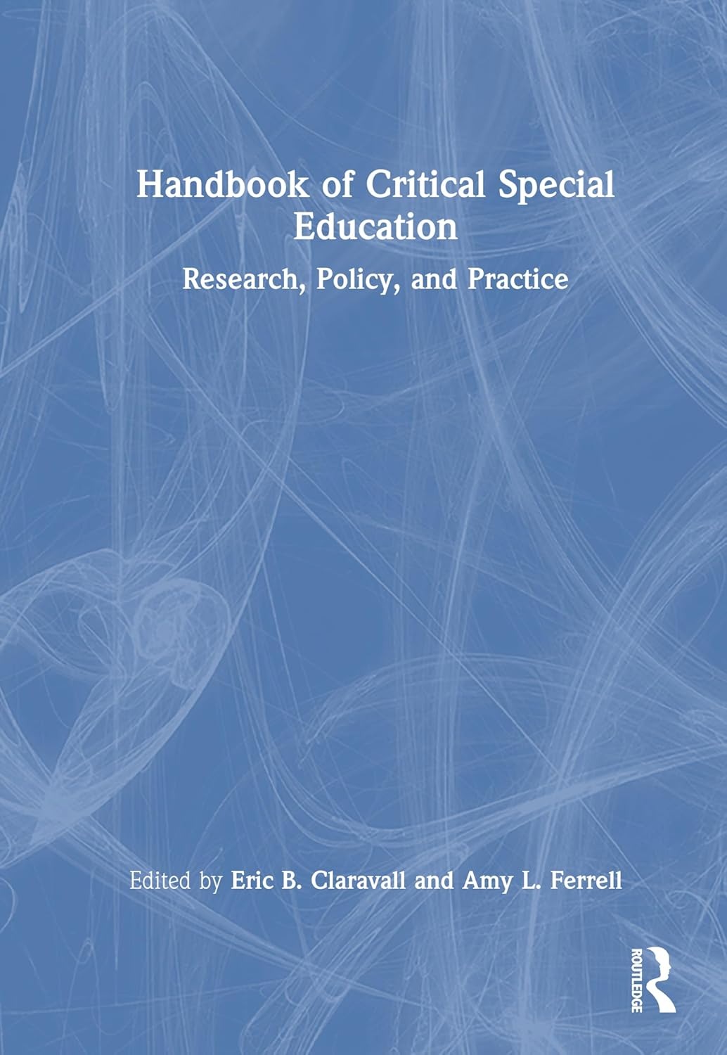 Handbook of Critical Special Education
