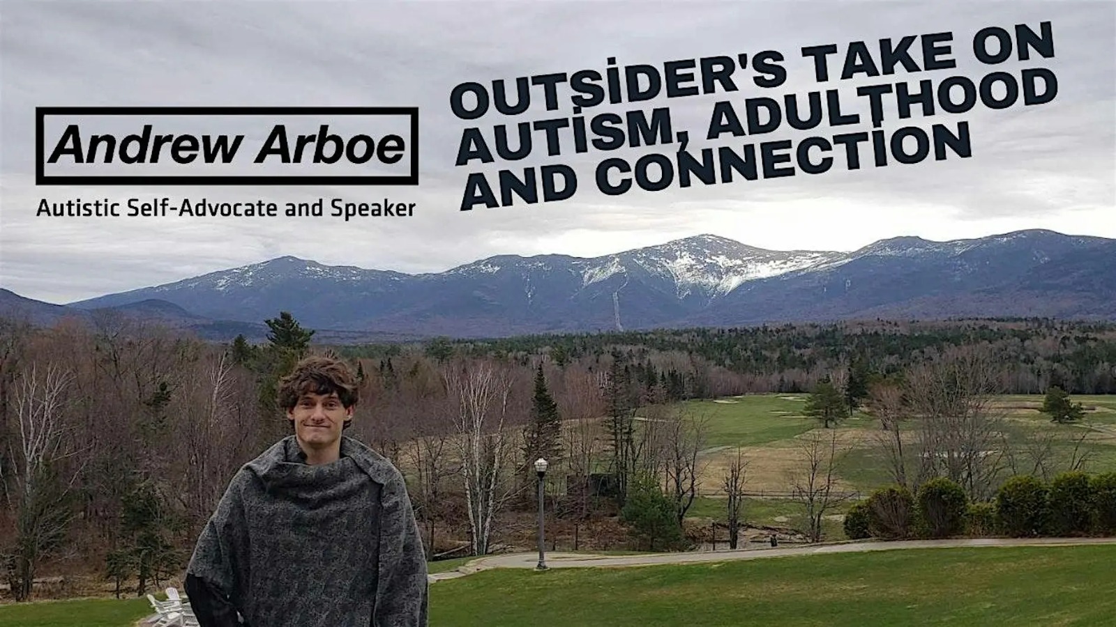 Outsider's Take on Autism, Adulthood and Connection: Autism Webinar