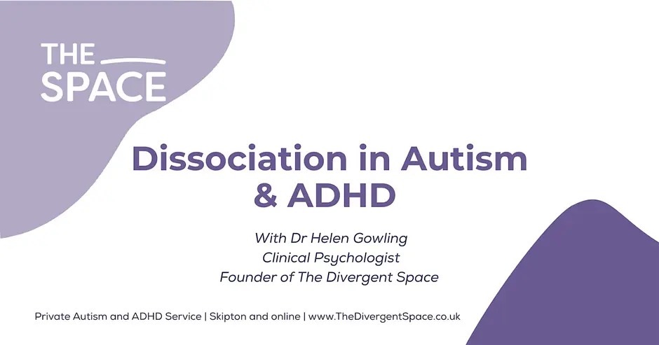 Dissociation in Autism and ADHD