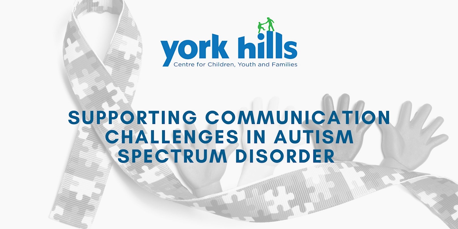 Supporting Communication Challenges in Autism Spectrum Disorder (Fall)